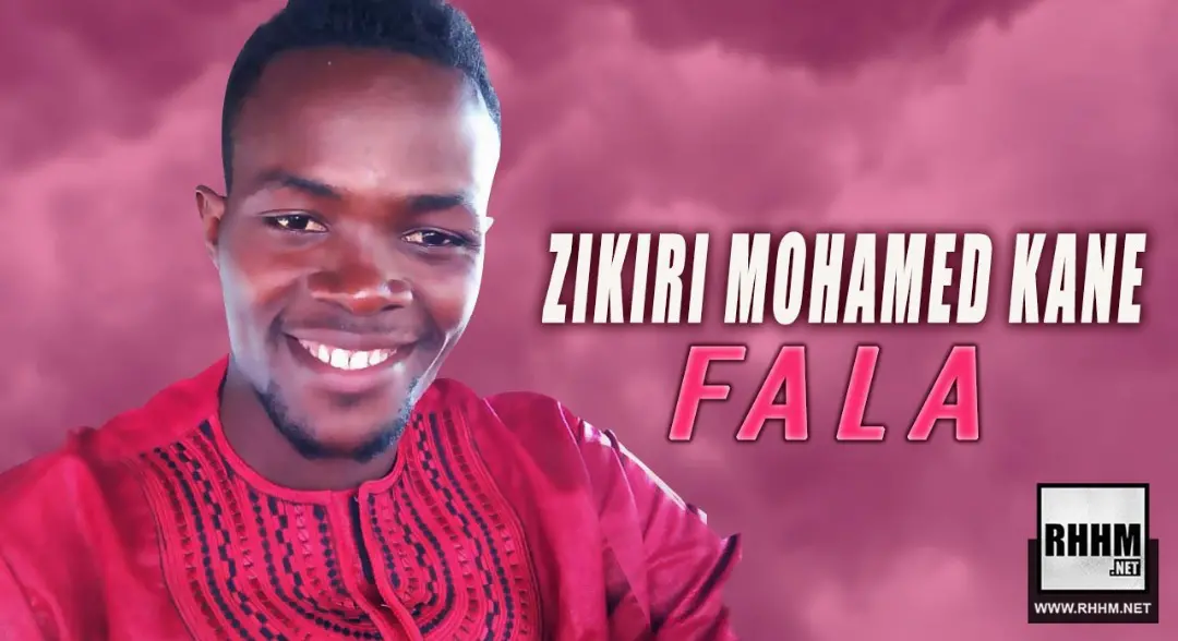 ZIKIRI MOHAMED KANE - FALA (2019)