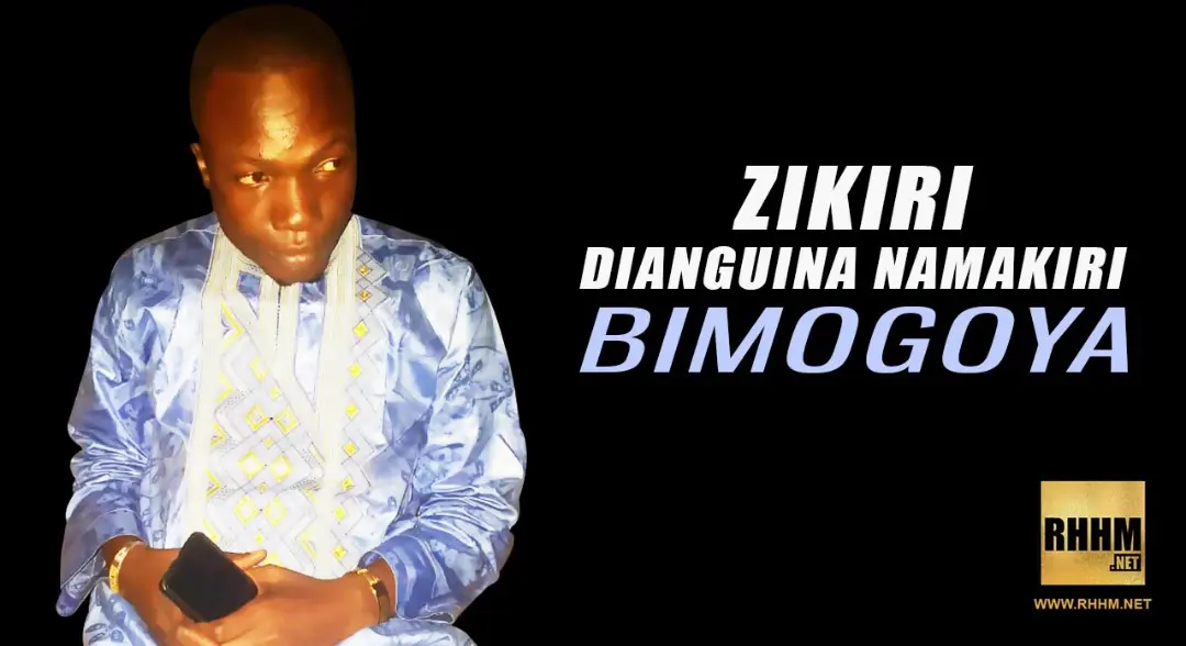 ZIKIRI DIANGUINA NAMAKIRI - BIMOGOYA (2019)